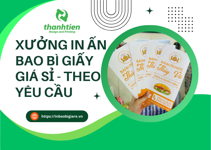 Xưởng In Bao Bì Giấy Giá Rẻ, Theo Yêu Cầu Tại TPHCM