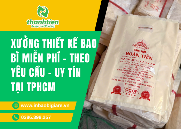 Xưởng Thiết Kế Bao Bì Miễn Phí, Theo Yêu Cầu Tại TPHCM