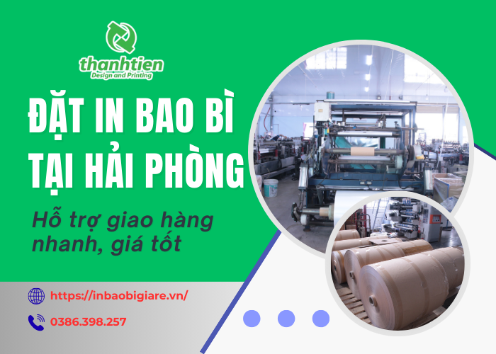 Xưởng In Bao Bì Tại Hải Phòng Giá Sỉ, Giao Hàng Nhanh