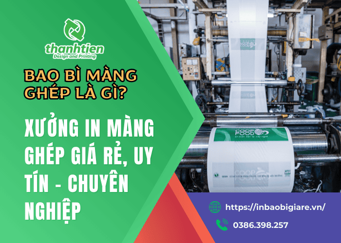 Bao Bì Màng Ghép Giá Sỉ, Nhận In Màng Ghép Theo Yêu Cầu