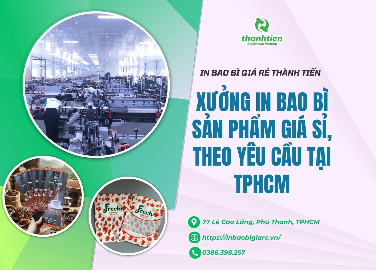 Xưởng In Bao Bì Sản Phẩm Giá Sỉ