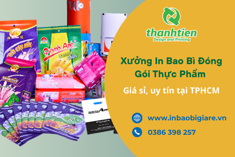 Xưởng In bao bì đóng gói thực phẩm giá sỉ, uy tín tại TPHCM