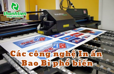 Các Công Nghệ In Ấn Bao Bì Phổ Biến Hiện Nay