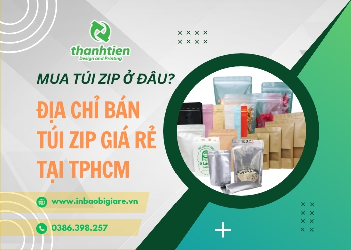 Mua Túi Zip Ở Đâu? Địa Chỉ Bán Túi Zip Giá Rẻ Tại TPHCM